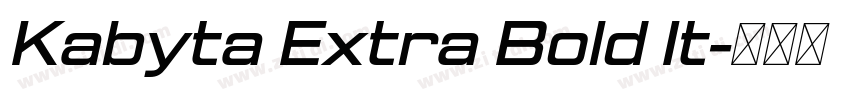 Kabyta Extra Bold It字体转换 Kabyta Extra Bold It字体转换